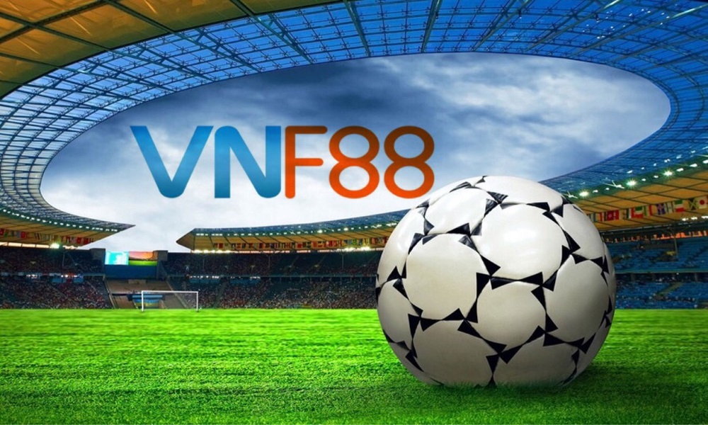 VNF88 sân chơi cá cược thể thao trực tuyến hàng đầu Châu Á